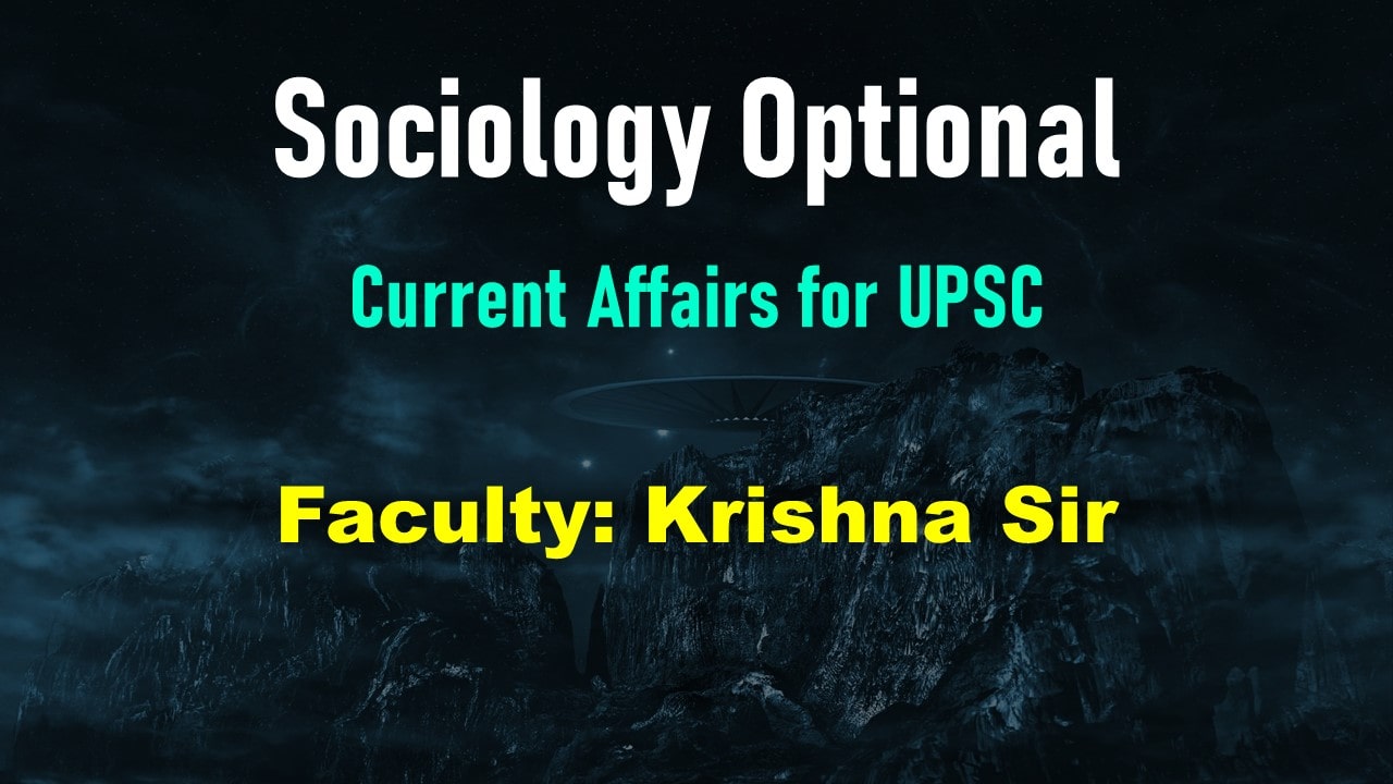 Sociology Optional Current Affairs for UPSC